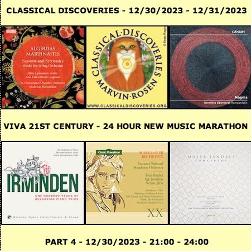 Viva 21st Century New Music Marathon 2023 - Part 4