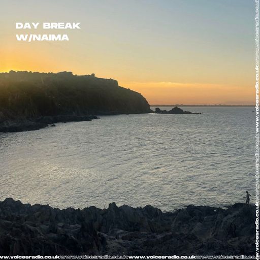 Day Break w/ Naima 22/08/24 - Voices Radio