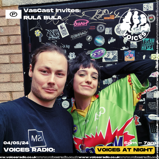 VasCast invites w/ Rula Bula 03/05/24  - [Voices Radio]