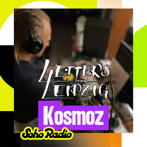 Letters From Leipzig - Kosmoz (08/03/2026)
