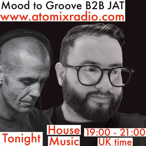 Mood 2 Groove & JAT 20/10/23 - Atomix Radio