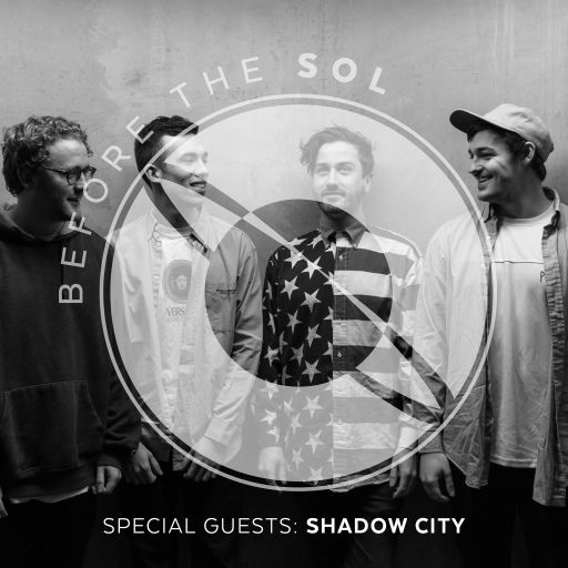 Before the Sol w/ Holly - Special Guest: Shadow City (09/11/2016)