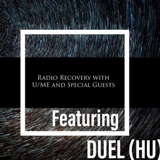 Radio Recovery w/ U_ME + Duel (HU) - 20.03.26