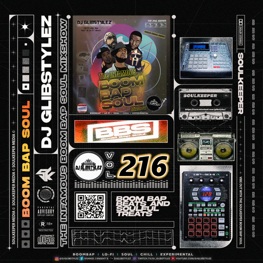 DJ GlibStylez - The INFAMOUS Boom Bap Soul Mixshow Vol.216