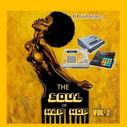 DJ GlibStylez - The SOUL Of HIP HOP Vol.2