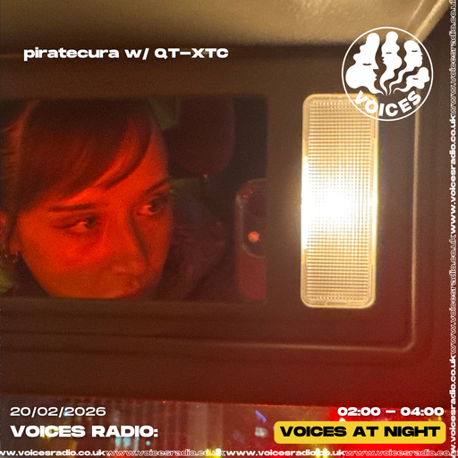 Piratecura w/ QT-XTC 20/02/26 [Voices Radio]