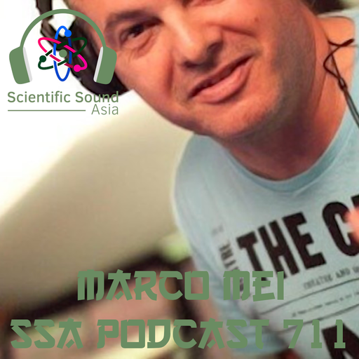 Scientific Sound Radio Podcast 711, Marco Mei's' 2023 episode 4.