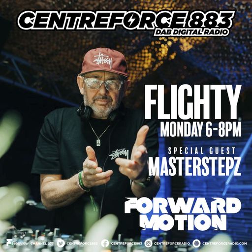 Forward Motion With Flighty Special Guest Masterstepz - 88.3 Centreforce DAB+ Radio - 31 - 03 - 2025