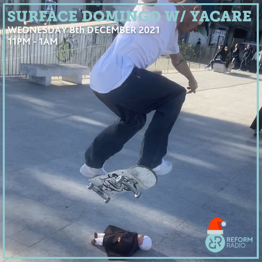 Surface Domingo w/ Matt Bon Couer 8th December 2021