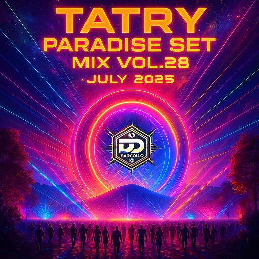 TATRY Paradise Set Mix July Vol.28 2025