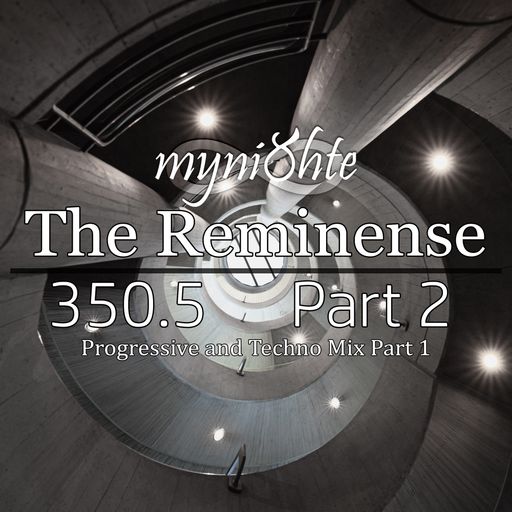 The Reminense 350.5 - Part 2