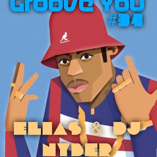 Groove You #34 with Guest Programmers Elias Wallace & DJ Nyber