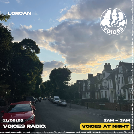 Lorcan - 11/08/25 - [Voices Radio]