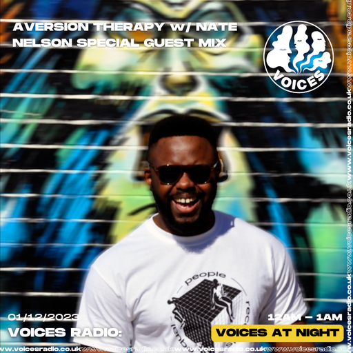 Aversion Therapy w/ Nate Nelson Special Guest Mix - 1/12/23 [Voices Radio]