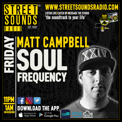 Matt Campbell with Soul Frequency on Street Sounds Radio 2300-0100 01/05/2026