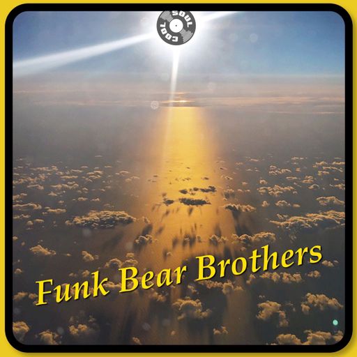 Funk Bear Brothers - Soul Cool Guest Mix Vol. III