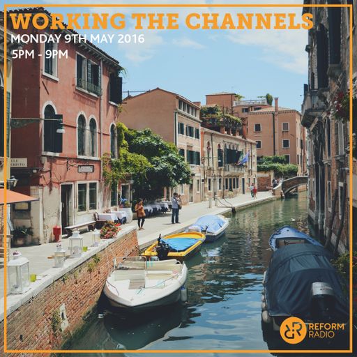 Working The Channels 9th May 2016