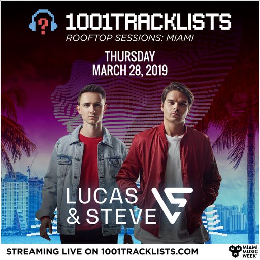 Lucas & Steve: 1001Tracklists LIVE: Miami Rooftop Sessions