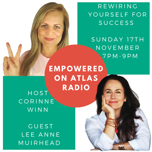 Empowered Radio Show - Corinne Winn - Rewire Yourself For Success - Sunday 17th November 2019