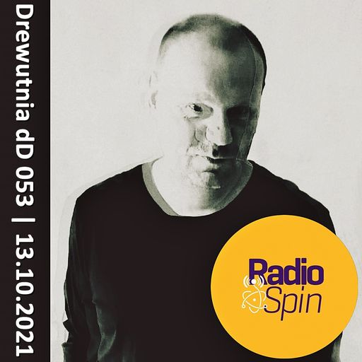 Drewutnia dD 053 | 13.10.2021 | Radio SPIN