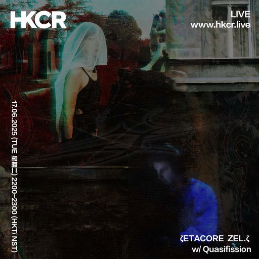 ζETACORE: ZEL.ζ w/ Quasifission - 17/06/2025