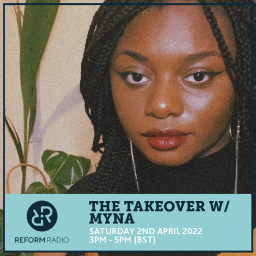 The Takeover w/ MYNA 2nd April 2022