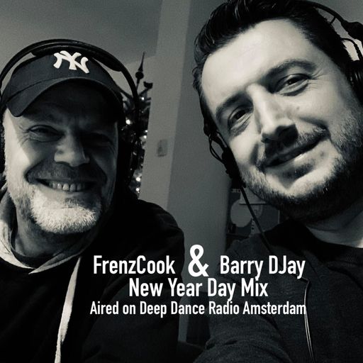 Barry DJay & FrenzCook - New Year Day Mix Aired on Deep Dance Radio 31.12.2020