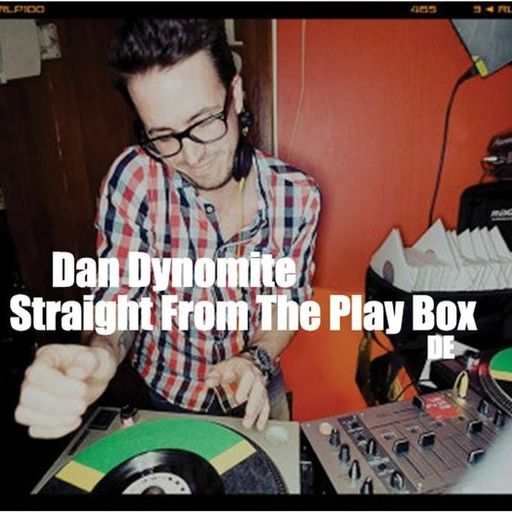 Dan Dynomite - Straight From The Play Box