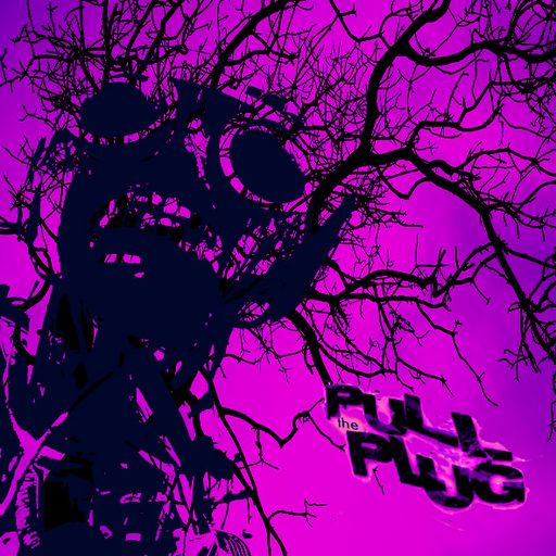 Pull The Plug - 13 November 2025