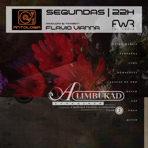 Antologia 095 -  Alimbúkad - A Shoegaze Pilipinas Compilation Volume 2 - 12.8.2024