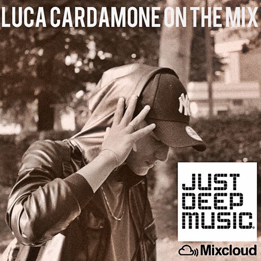 LUCA CARDAMONE ON THE MIX - JUST DEEP MUSIC