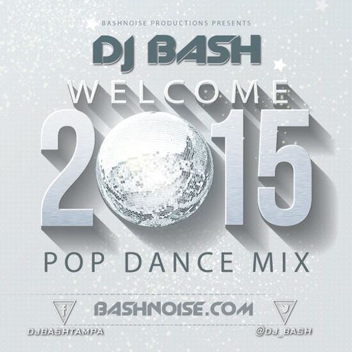 Welcome 2015 Pop Dance Mix