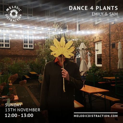 Dance 4 Plants with Sam & Emily (November '22)