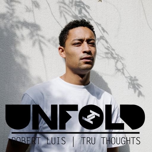 Tru Thoughts Presents Unfold 26.05.19 with Loyal Carner, Wrongtom, Ella Haber