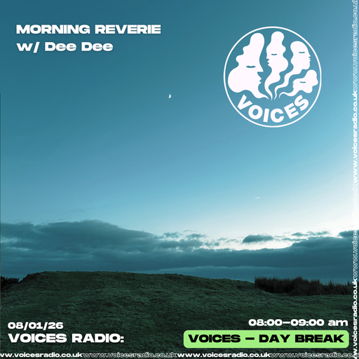 Morning Reverie w/ Dee Dee-  08/01/26 - Voices Radio