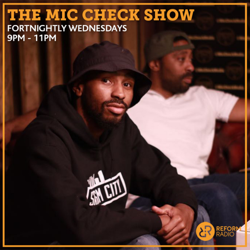 The Mic Check Show 26th July 2019