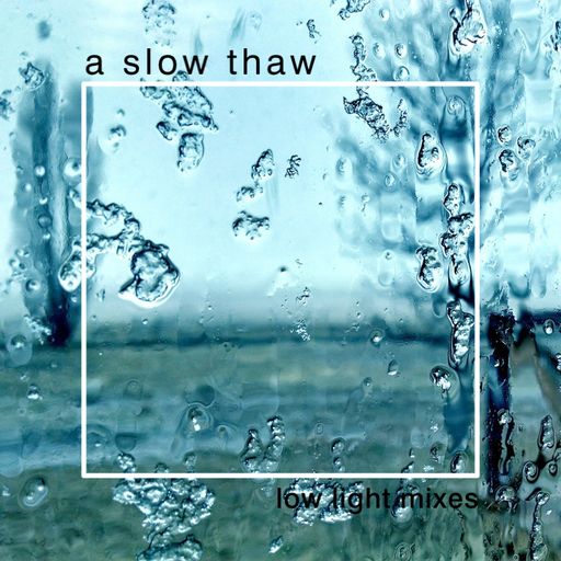 a slow thaw
