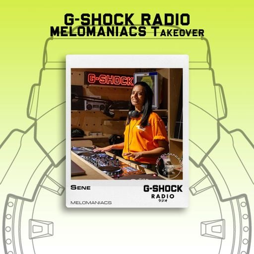 G-SHOCK Radio - Melomaniacs - SENE - 30/08