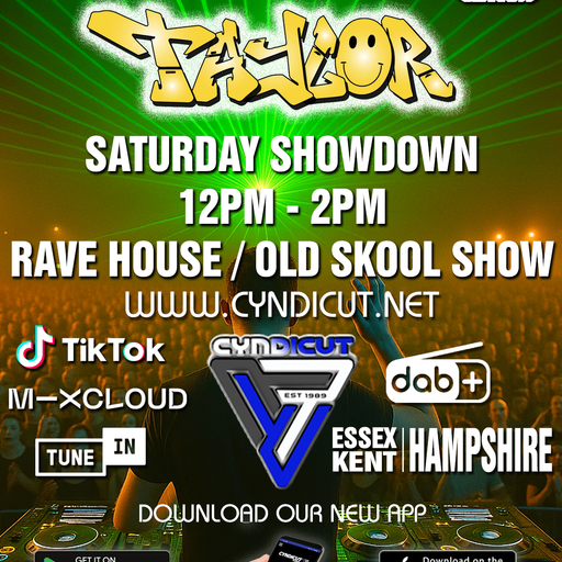 TAYLOR Cyndicut Radio 31/05/25.Saturday Showdown Rave House and Old Skool Show.