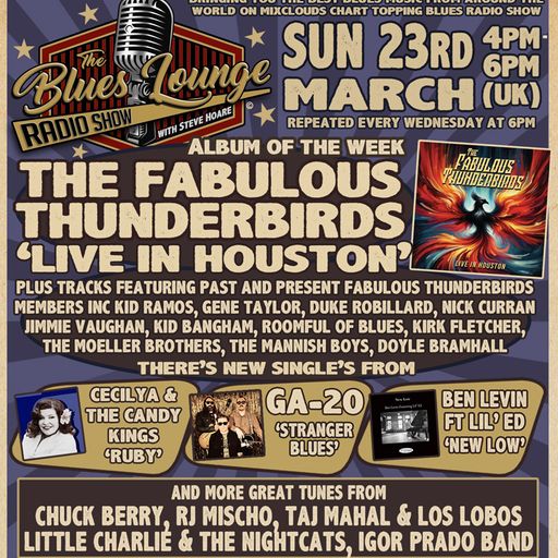The Blues Lounge 23rd March 2025 ft The Fabulous Thunderbirds 'Live In Houston' album of the week