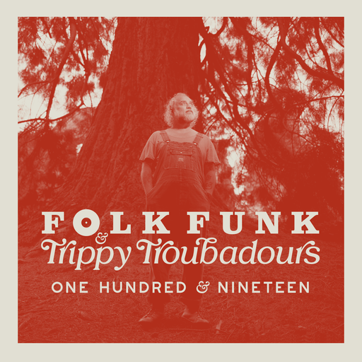Folk Funk & Trippy Troubadours 119