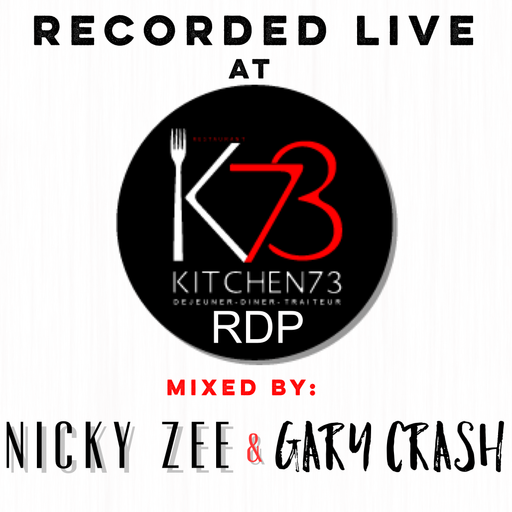 Kitchen73 RDP - 5 à 7 Thursdays -Recorded Live
