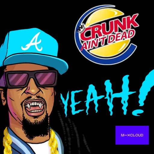 CRUNK AIN'T DEAD SHOW (DJ SHONUFF)