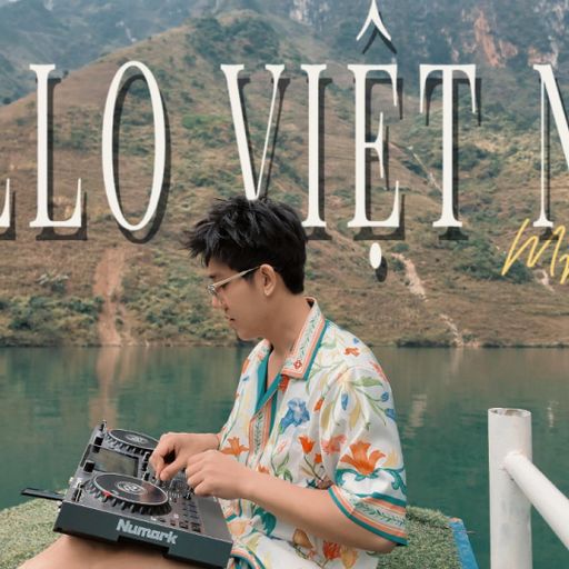 HELLO VIỆT NAM-SÔNG NHO QUẾ (MRPHIÊU) ( NGHE FULL VÀO LINK YOUTUBE DƯỚI BÌNH LUẬN )