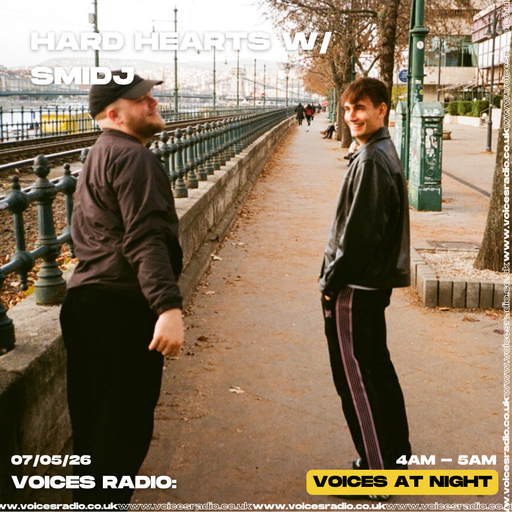 Hard Hearts w/ 2bodies & SMIDJ - 07/05/26 [Voices Radio]