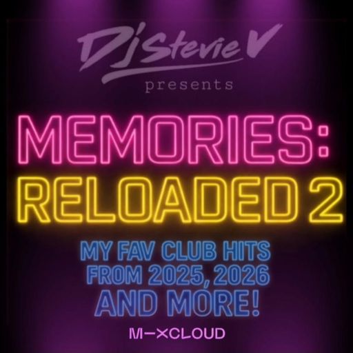 Dj Stevie V's MEMORIES : RELOADED 2 (@djstevievmtl)