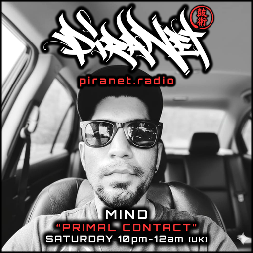 PIRANET - MIND - PRIMAL CONTACT - 003 - [NOV-15TH-2025]