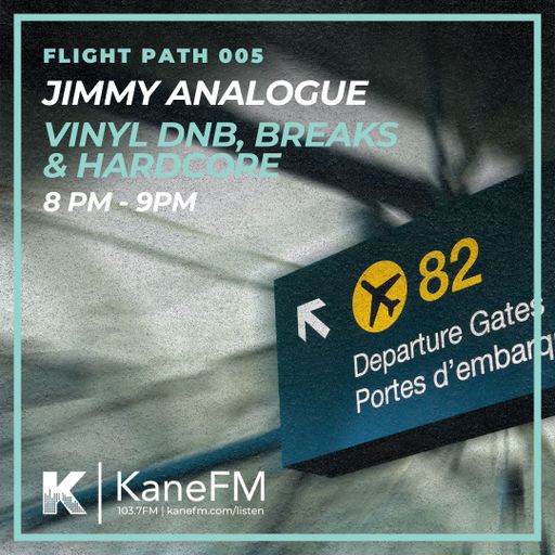 Flight Path 005 - EP 2 - Jimmy Analogue (DnB)