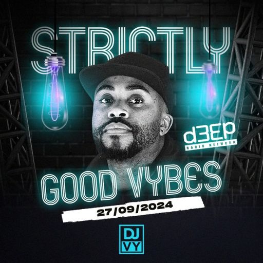 DJ Vy - Strictly Good Vybes (27/09/24)