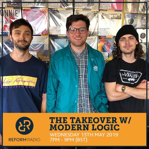 The Takeover w/ Modern Logic 15th May 2019